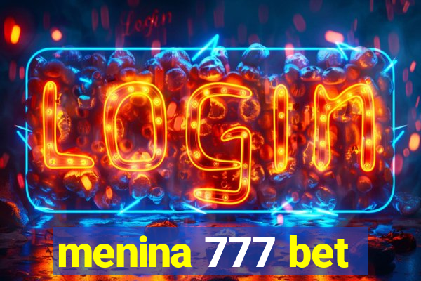 menina 777 bet