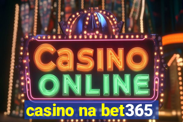 casino na bet365