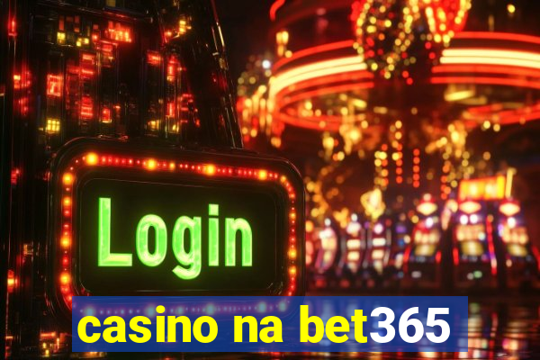 casino na bet365