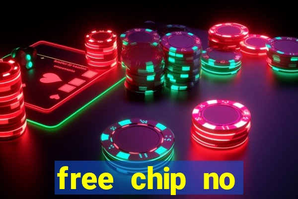 free chip no deposit casinos