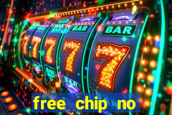 free chip no deposit casinos