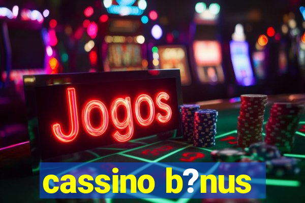 cassino b?nus