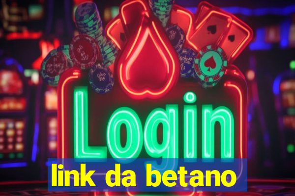 link da betano