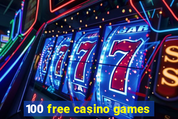 100 free casino games