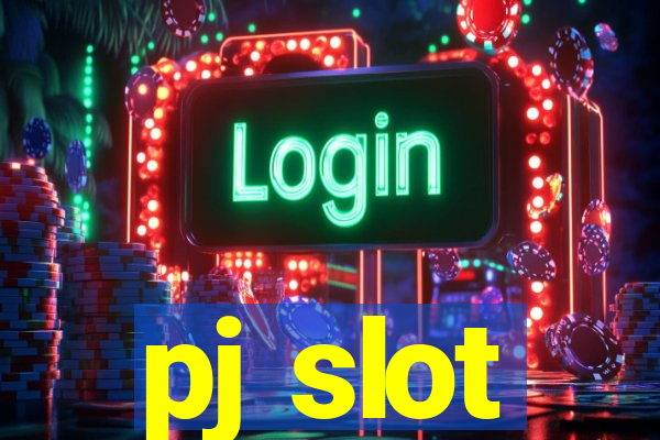 pj slot