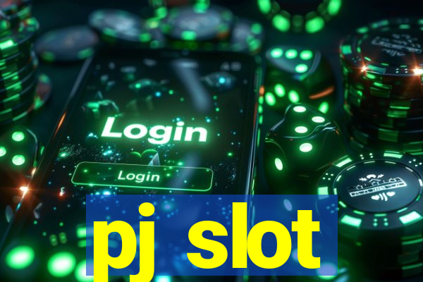 pj slot