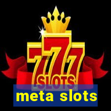 meta slots