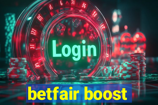 betfair boost