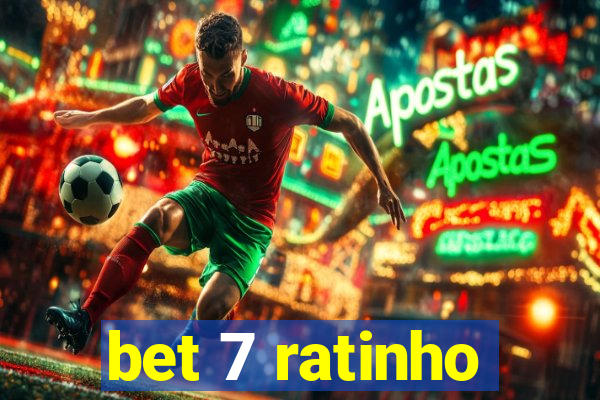 bet 7 ratinho