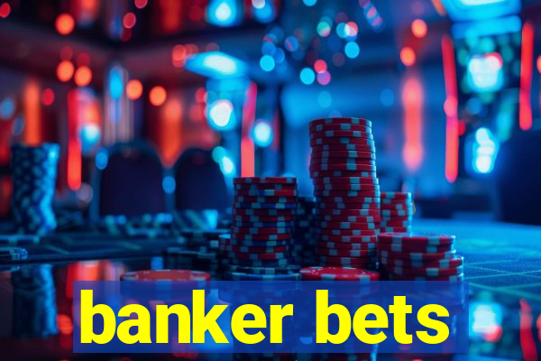 banker bets