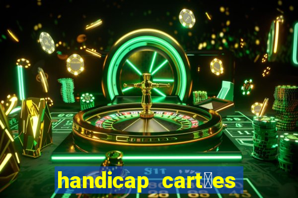 handicap cart玫es - 0.5