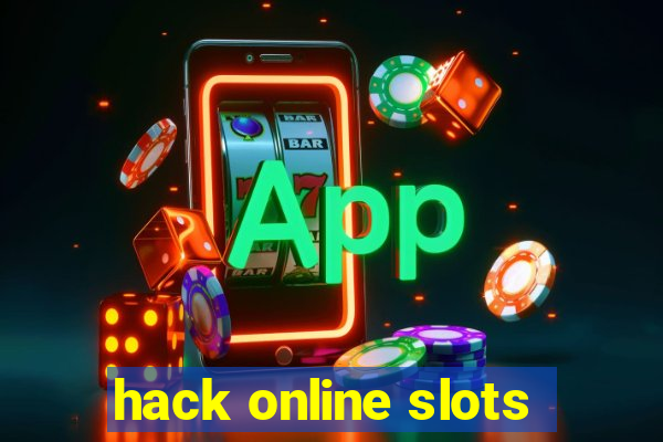 hack online slots