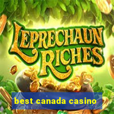 best canada casino