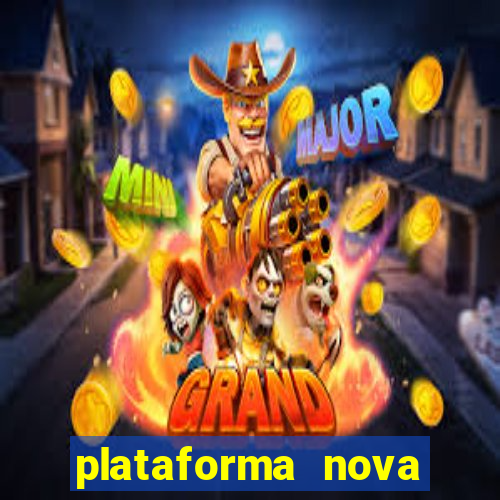 plataforma nova pagando no cadastro casino