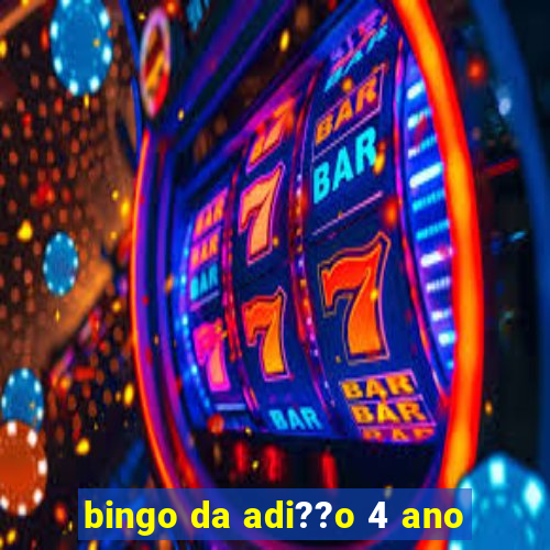 bingo da adi??o 4 ano