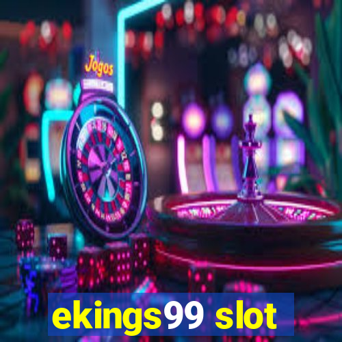 ekings99 slot