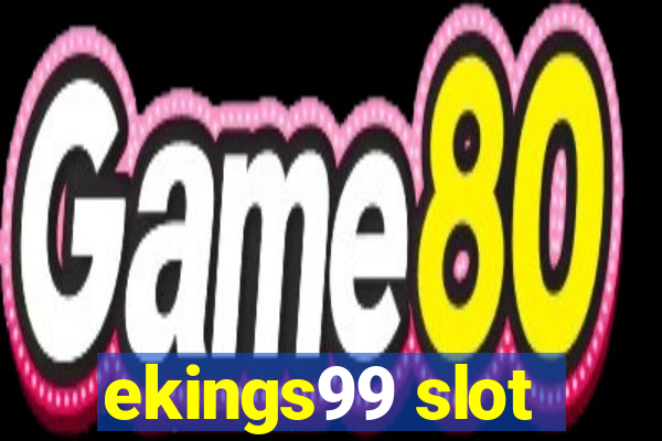 ekings99 slot