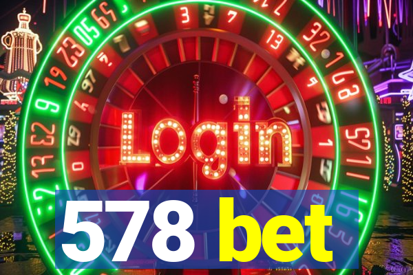 578 bet