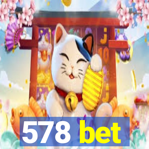 578 bet