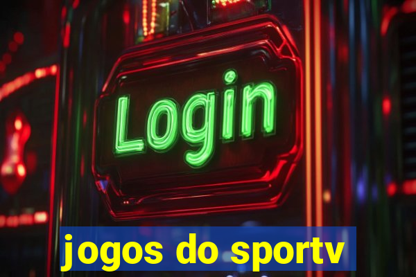 jogos do sportv