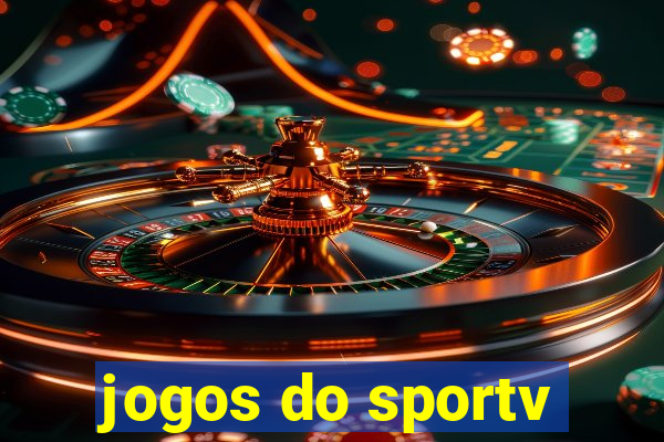 jogos do sportv