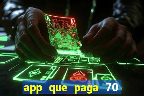 app que paga 70 reais para se cadastrar 2023