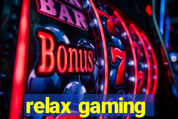 relax gaming