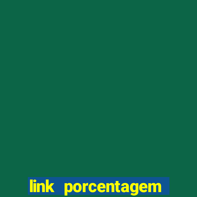 link porcentagem slots pg