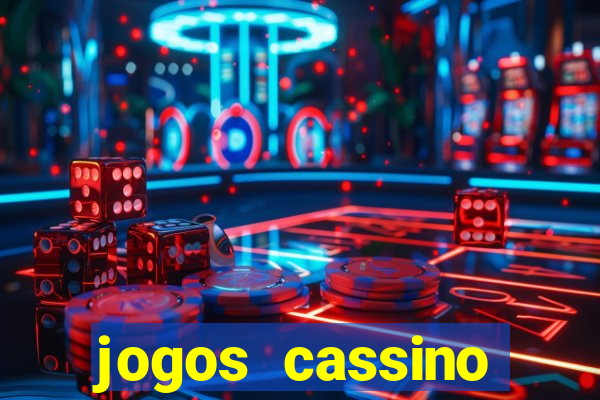 jogos cassino dinheiro real