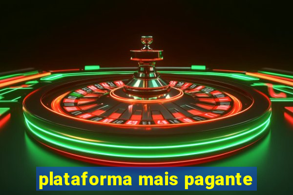 plataforma mais pagante