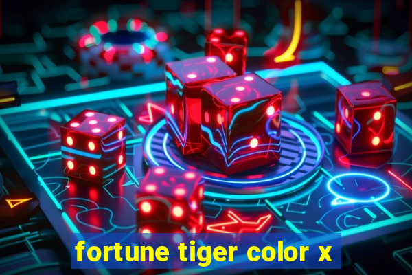 fortune tiger color x