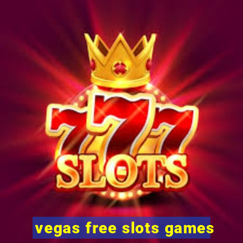 vegas free slots games