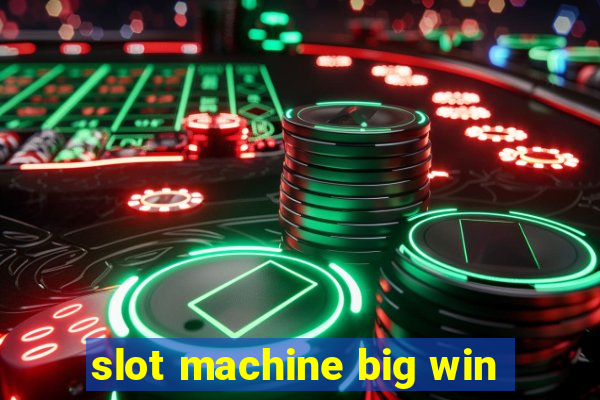 slot machine big win