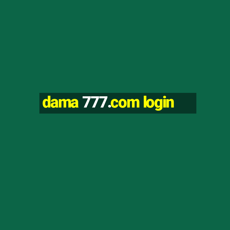 dama 777.com login