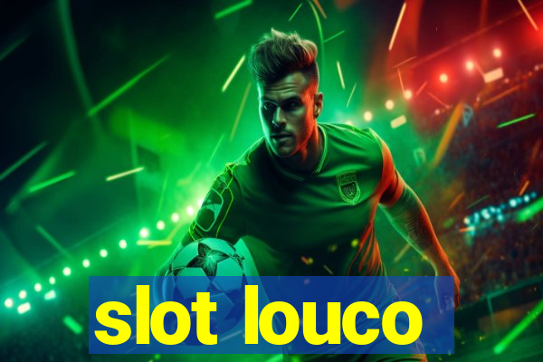 slot louco