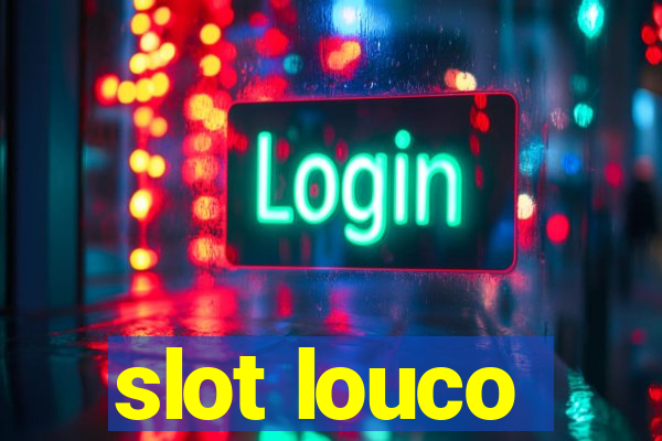 slot louco