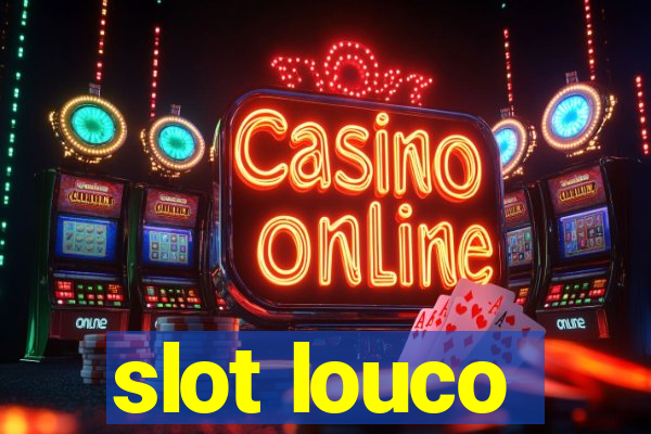 slot louco