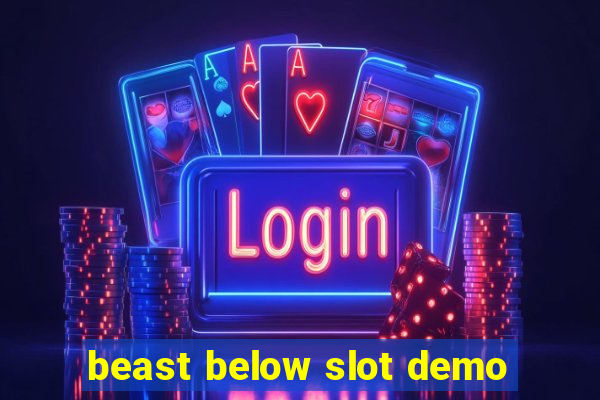 beast below slot demo