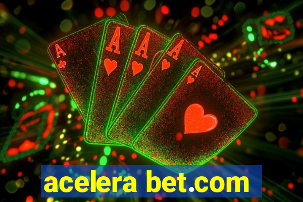 acelera bet.com