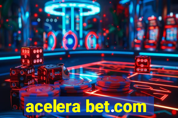 acelera bet.com