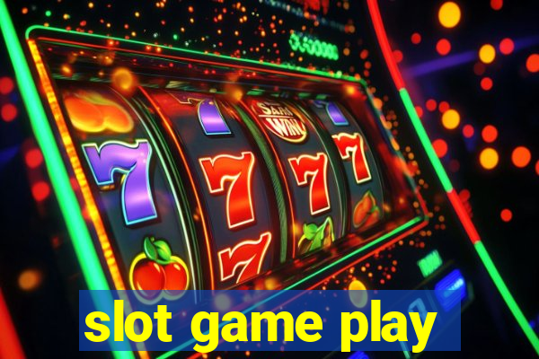 slot game play