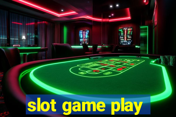 slot game play