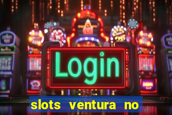 slots ventura no deposit bonus