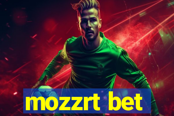 mozzrt bet