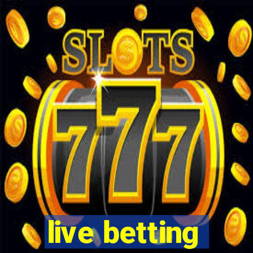 live betting