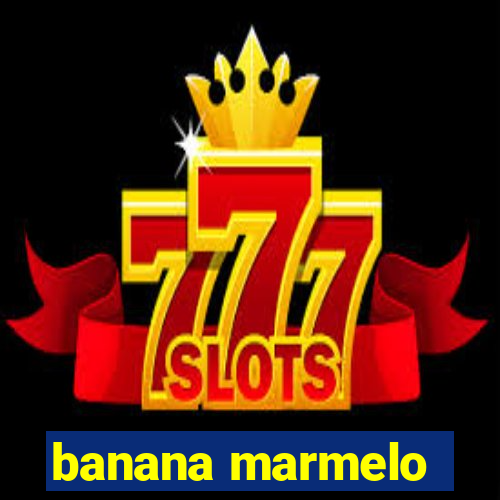 banana marmelo