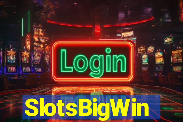 SlotsBigWin