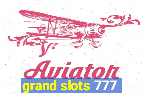 grand slots 777