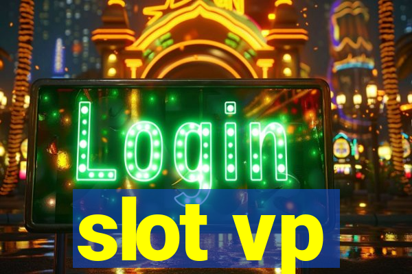 slot vp