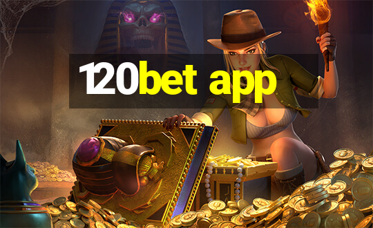 120bet app